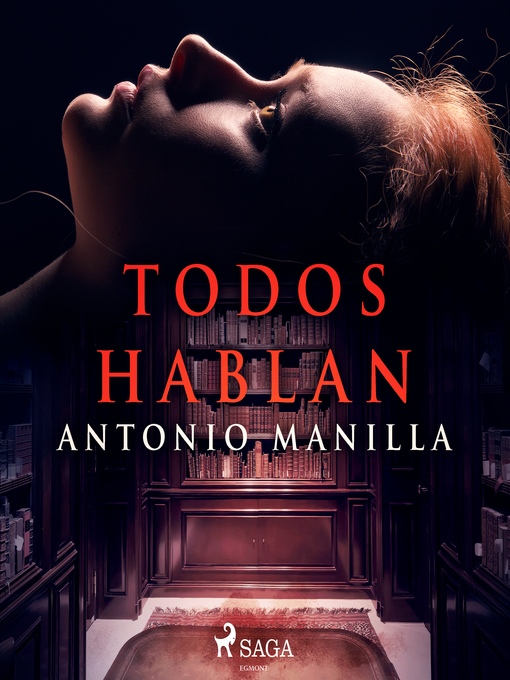 Title details for Todos hablan by Antonio Manilla - Available